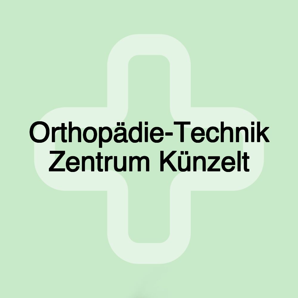 Orthopädie-Technik Zentrum Künzelt