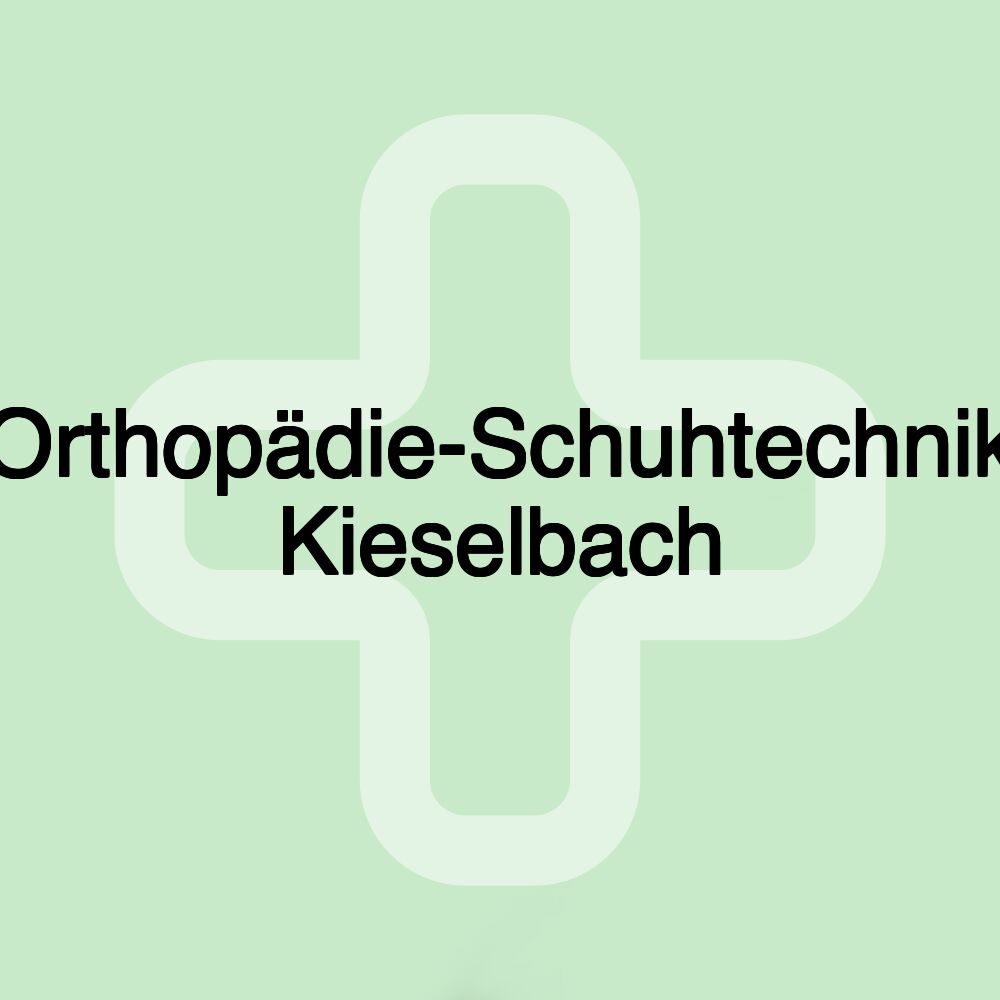 Orthopädie-Schuhtechnik Kieselbach