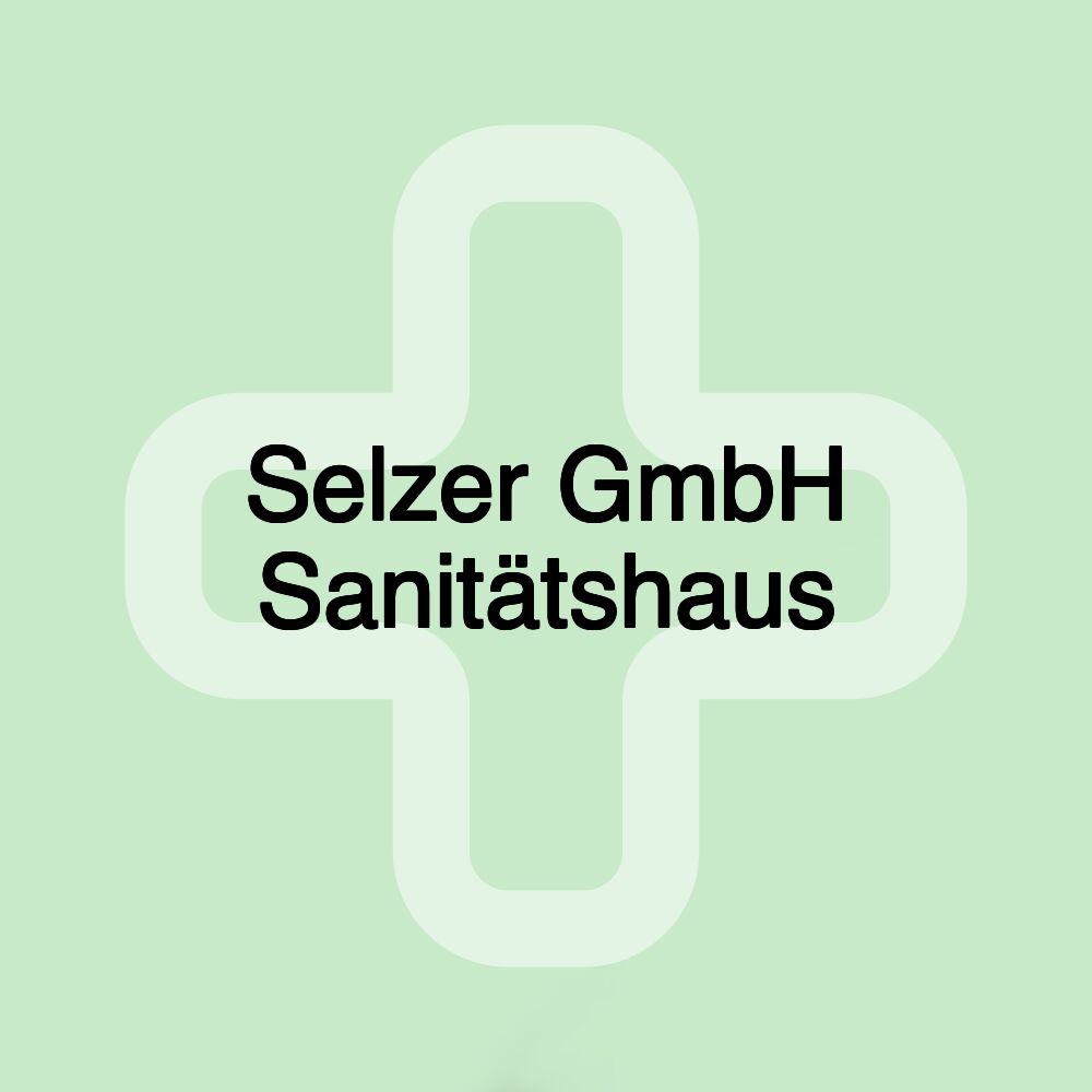 Selzer GmbH Sanitätshaus