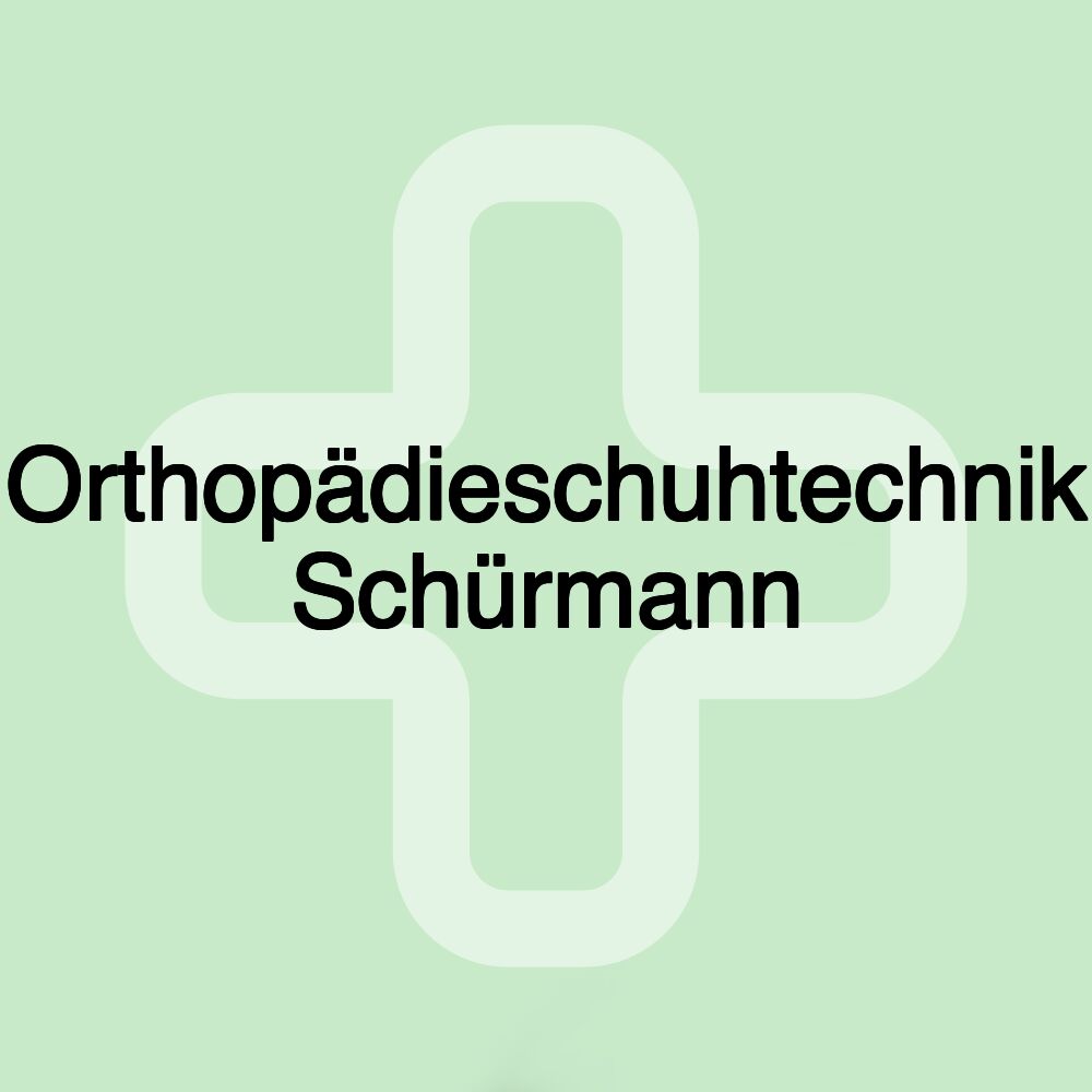 Orthopädieschuhtechnik Schürmann