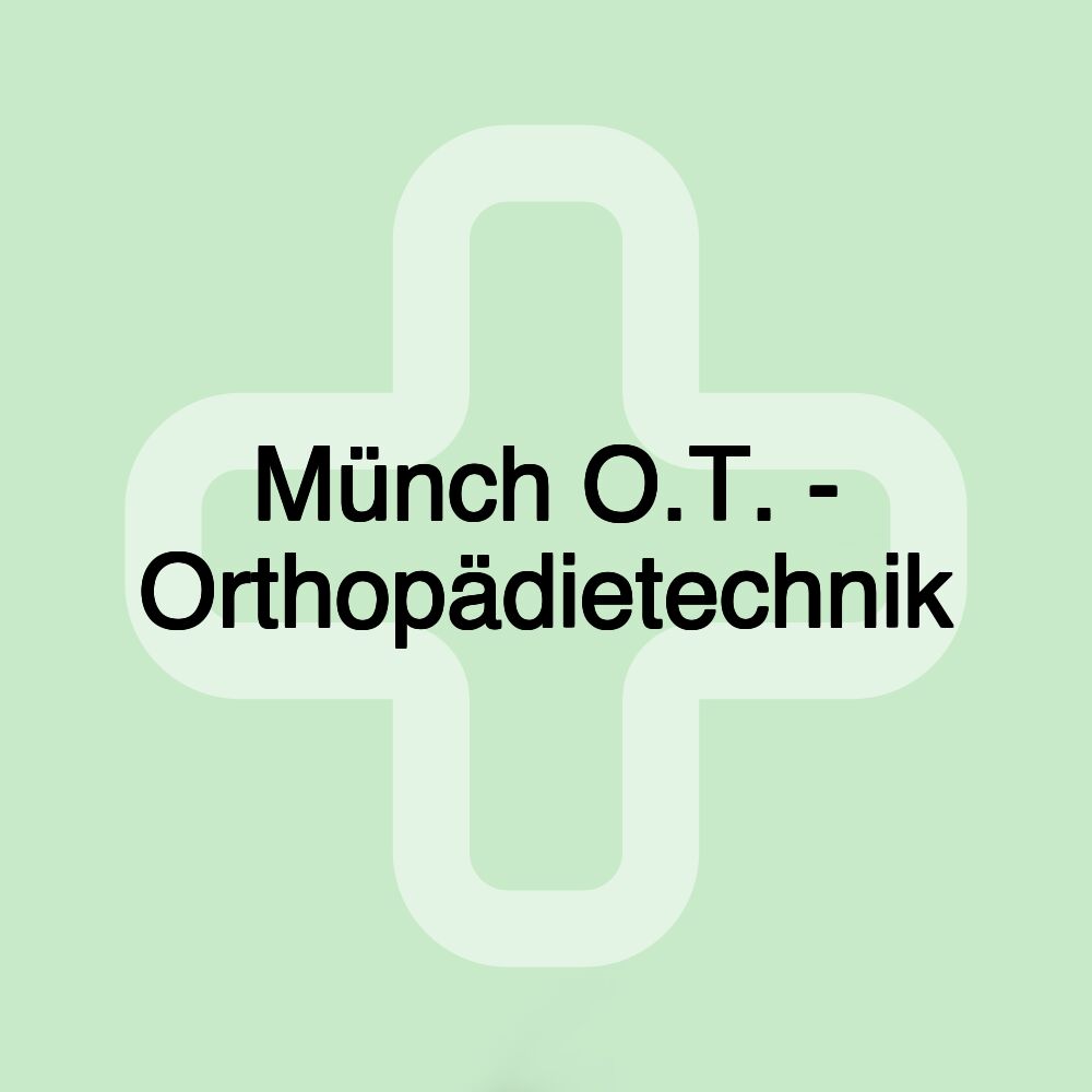 Münch O.T. - Orthopädietechnik