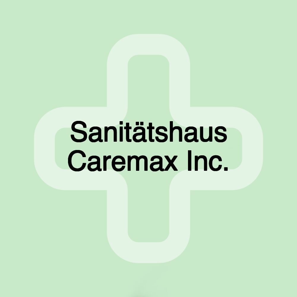 Sanitätshaus Caremax Inc.