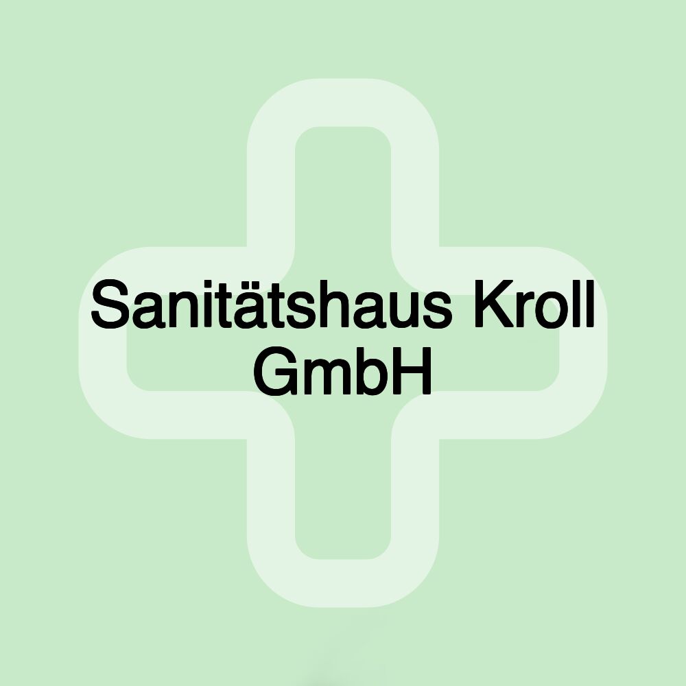 Sanitätshaus Kroll GmbH