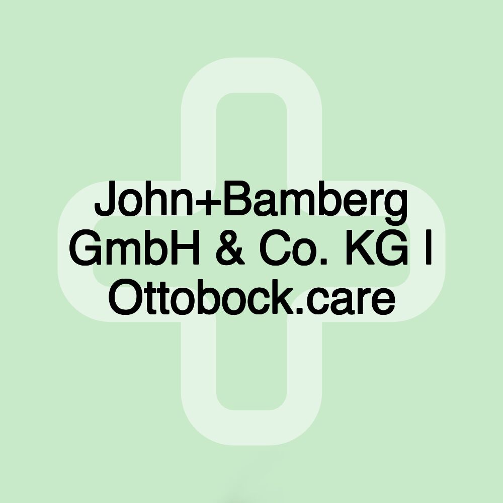 John+Bamberg GmbH & Co. KG | Ottobock.care