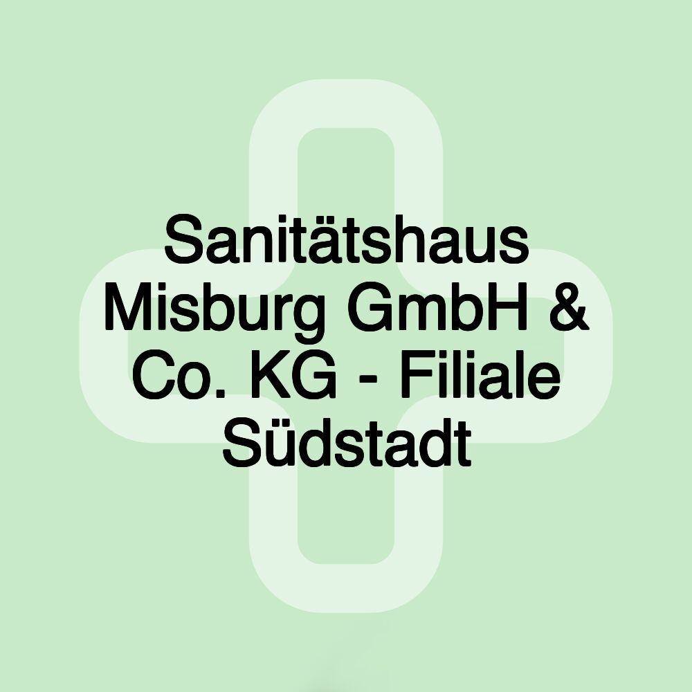 Sanitätshaus Misburg GmbH & Co. KG - Filiale Südstadt