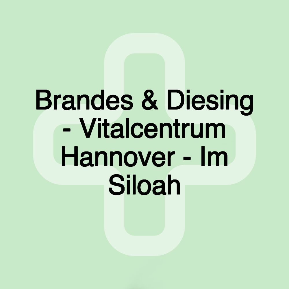 Brandes & Diesing - Vitalcentrum Hannover - Im Siloah