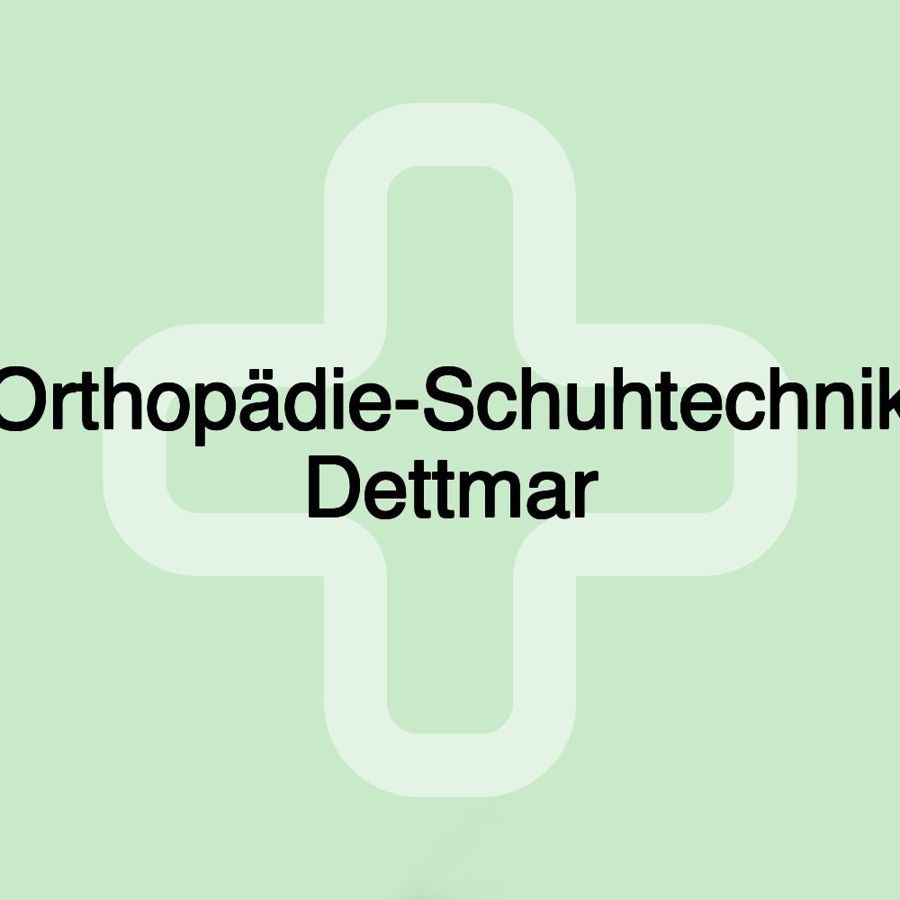 Orthopädie-Schuhtechnik Dettmar