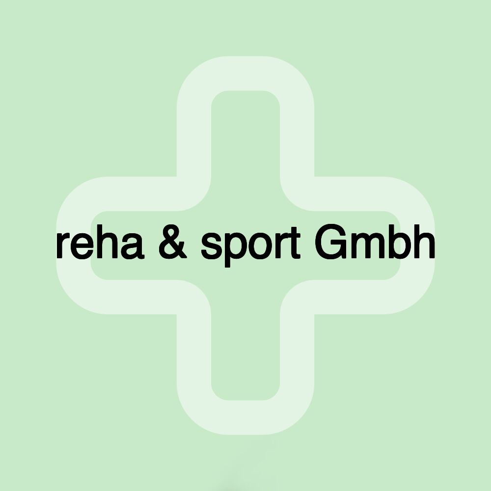 reha & sport Gmbh