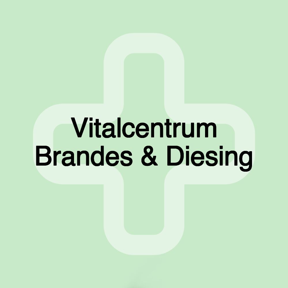 Vitalcentrum Brandes & Diesing