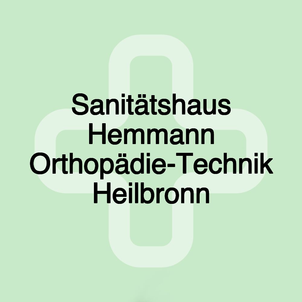 Sanitätshaus Hemmann Orthopädie-Technik Heilbronn