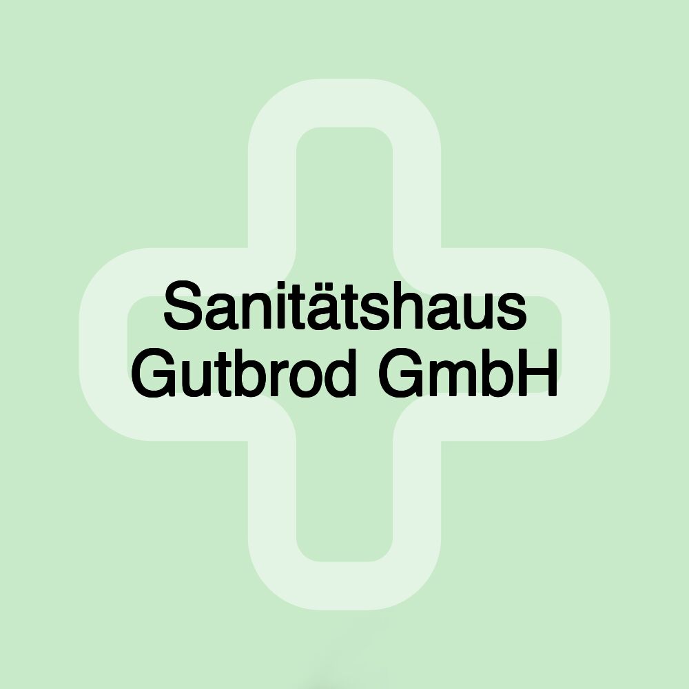 Sanitätshaus Gutbrod GmbH