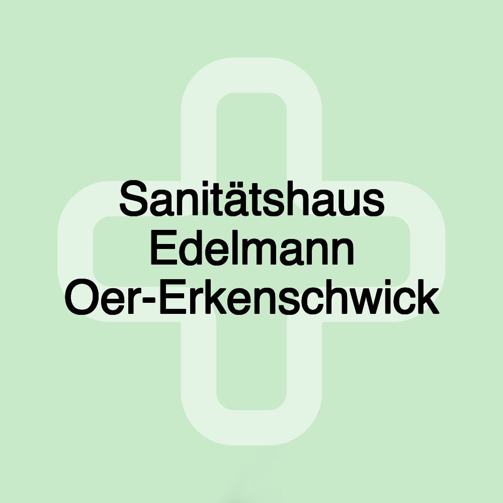 Sanitätshaus Edelmann Oer-Erkenschwick