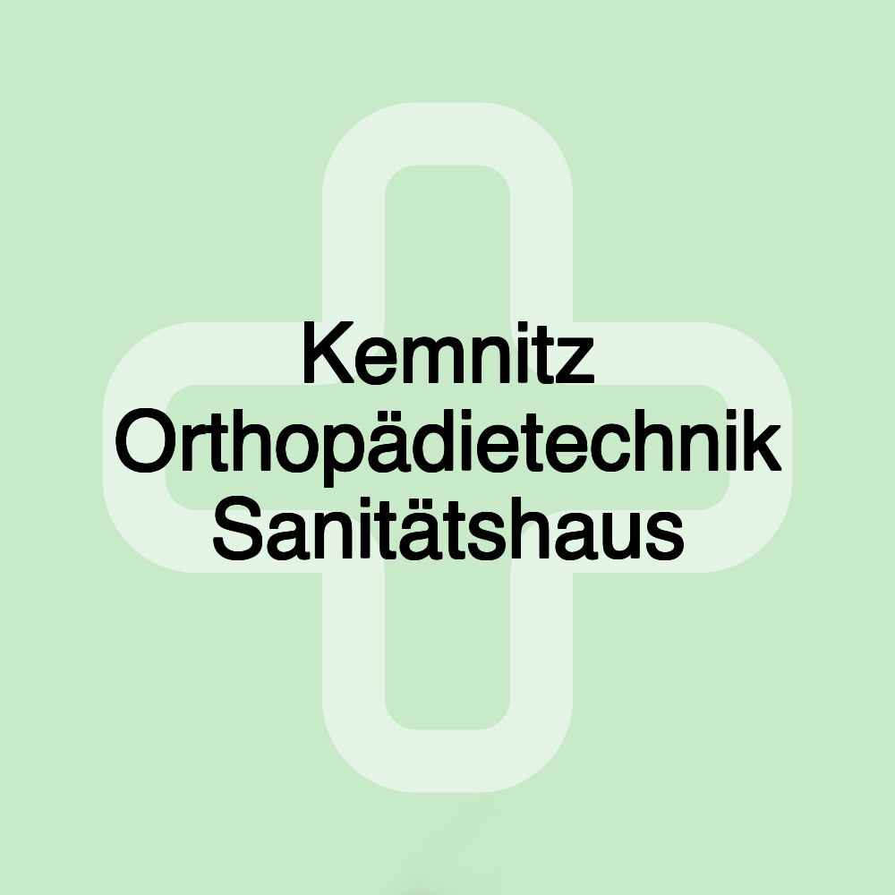 Kemnitz Orthopädietechnik Sanitätshaus