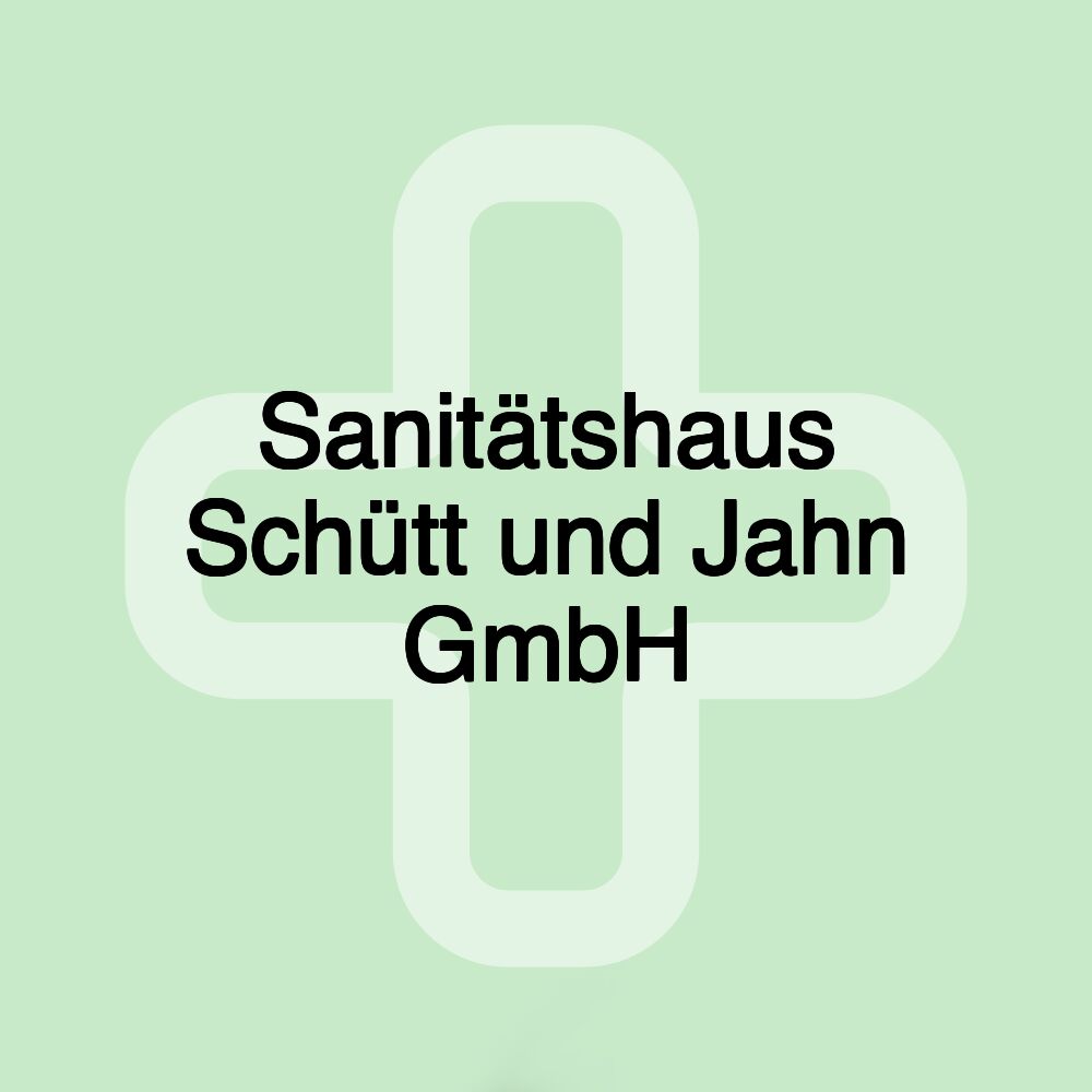 Sanitätshaus Schütt und Jahn GmbH