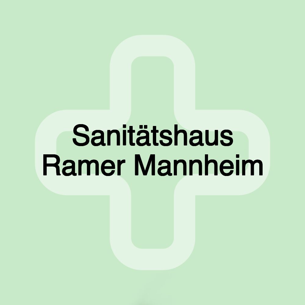 Sanitätshaus Ramer Mannheim