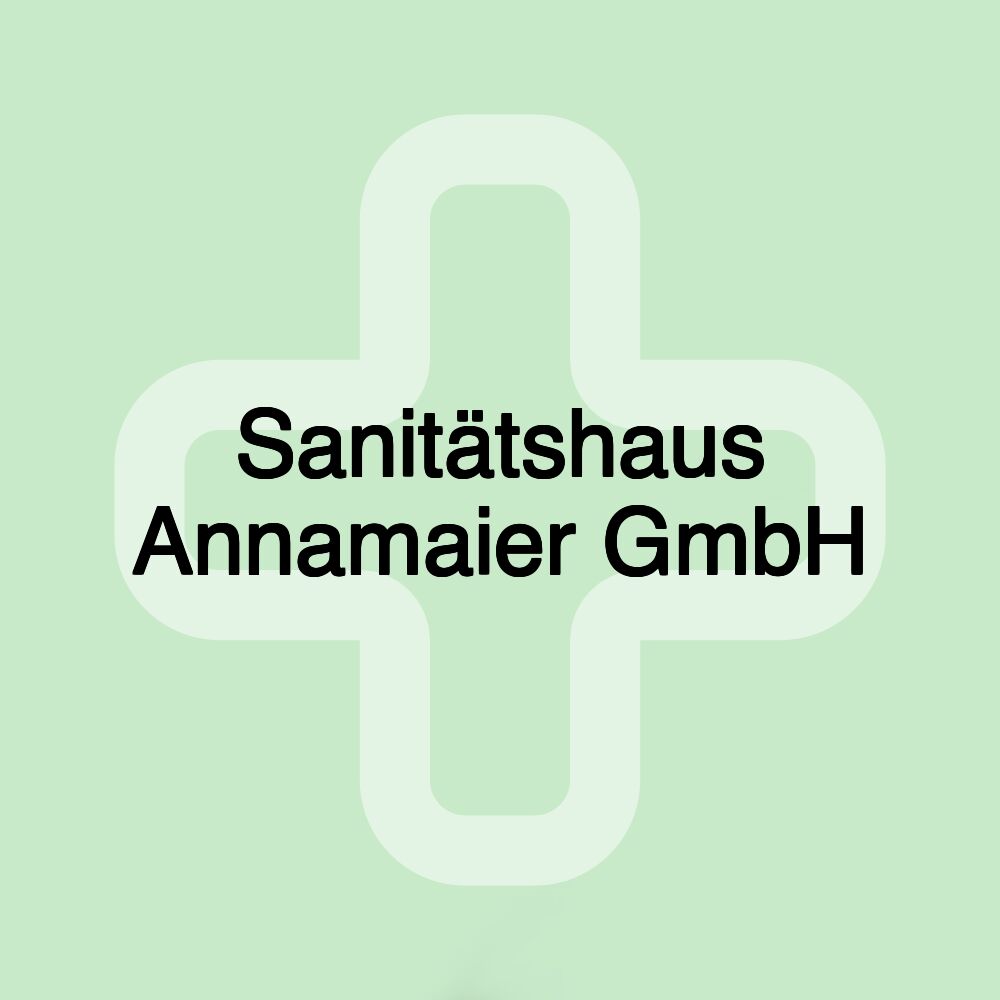 Sanitätshaus Annamaier GmbH