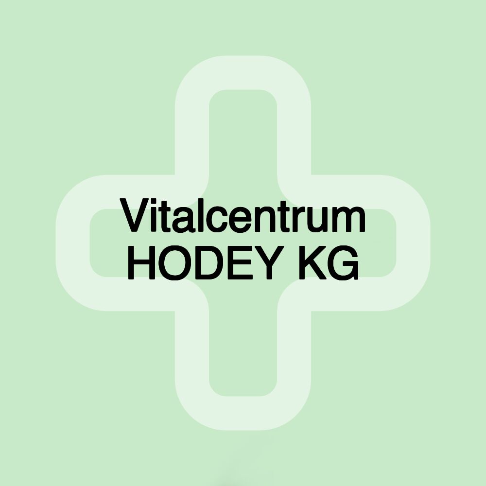 Vitalcentrum HODEY KG