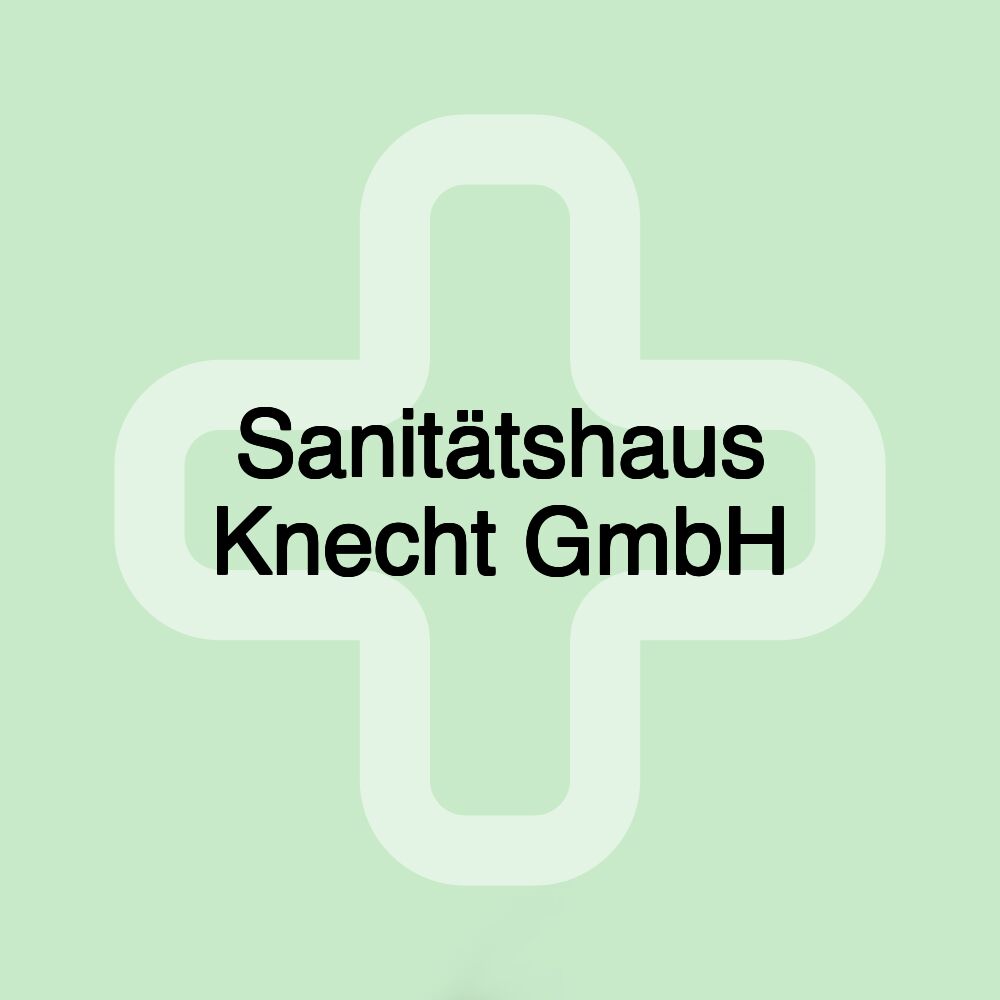 Sanitätshaus Knecht GmbH