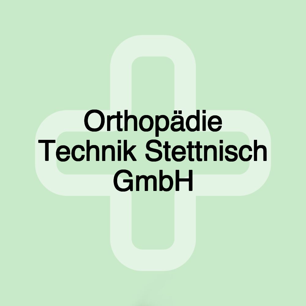 Orthopädie Technik Stettnisch GmbH