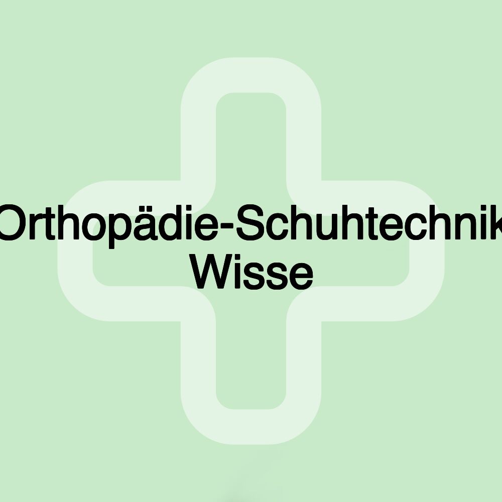 Orthopädie-Schuhtechnik Wisse