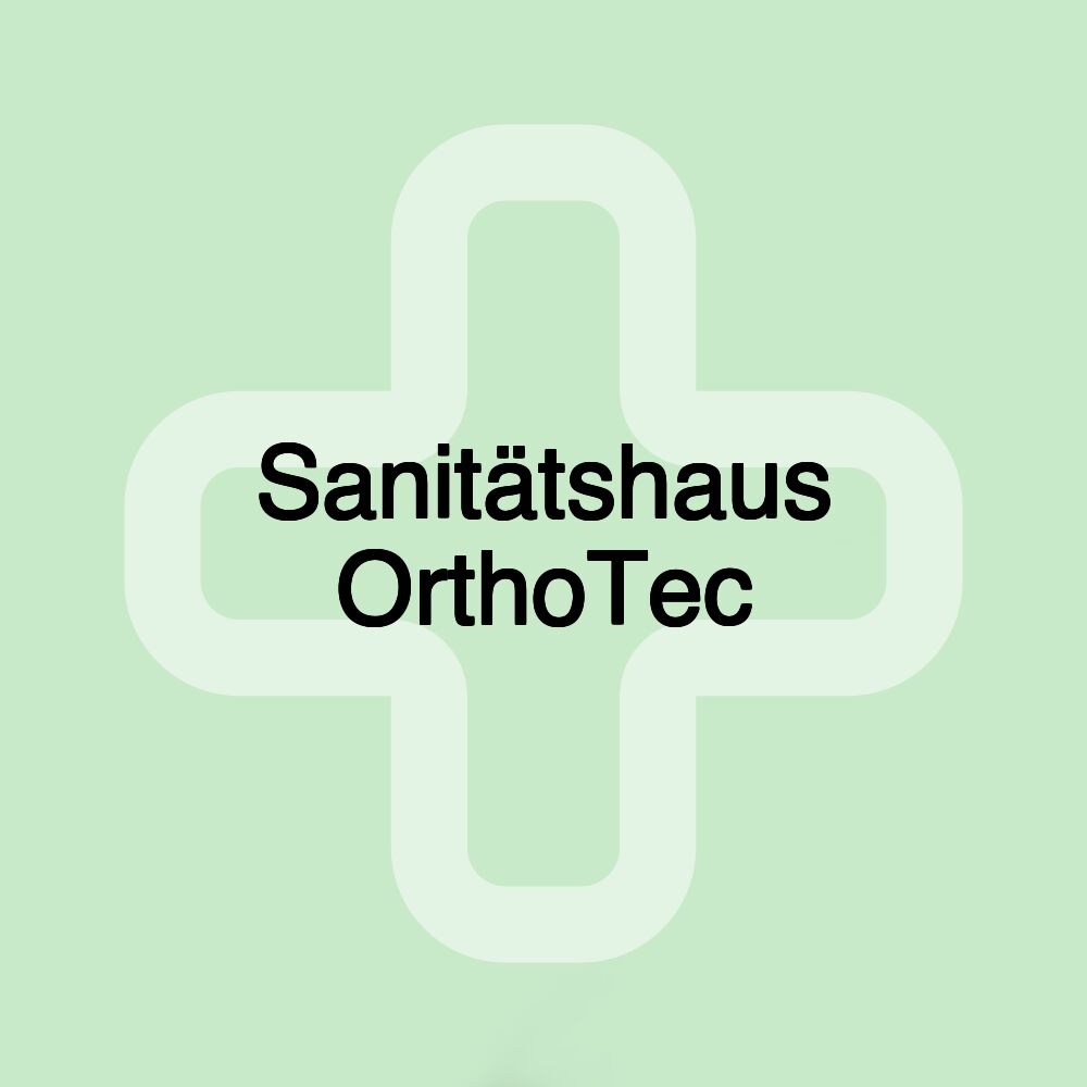 Sanitätshaus OrthoTec