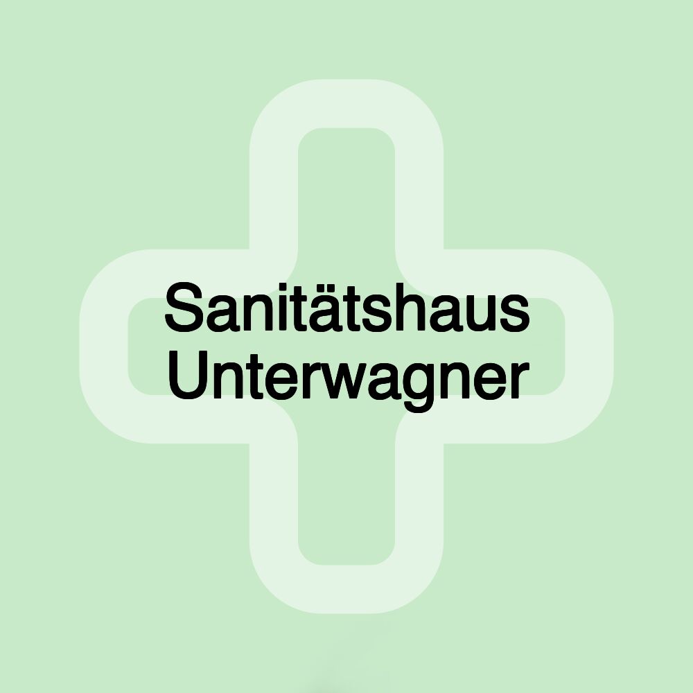 Sanitätshaus Unterwagner