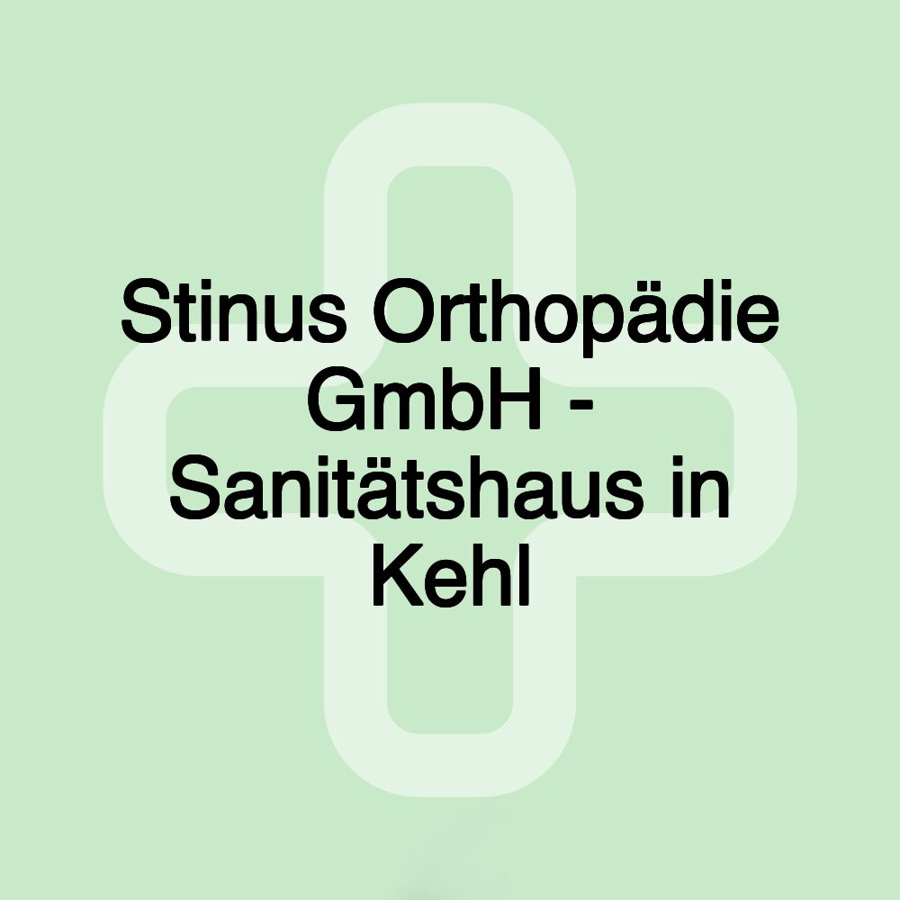 Stinus Orthopädie GmbH - Sanitätshaus in Kehl