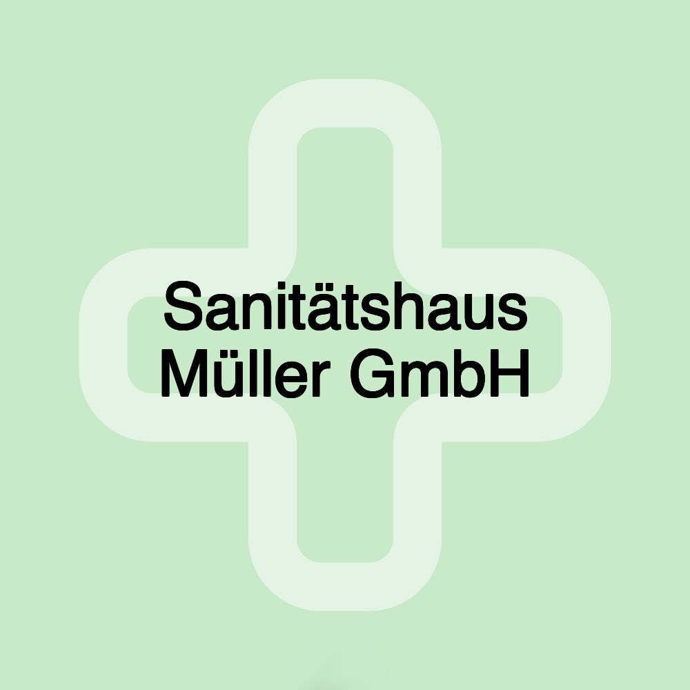 Sanitätshaus Müller GmbH