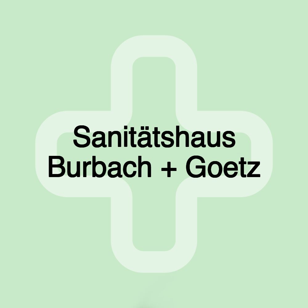 Sanitätshaus Burbach + Goetz