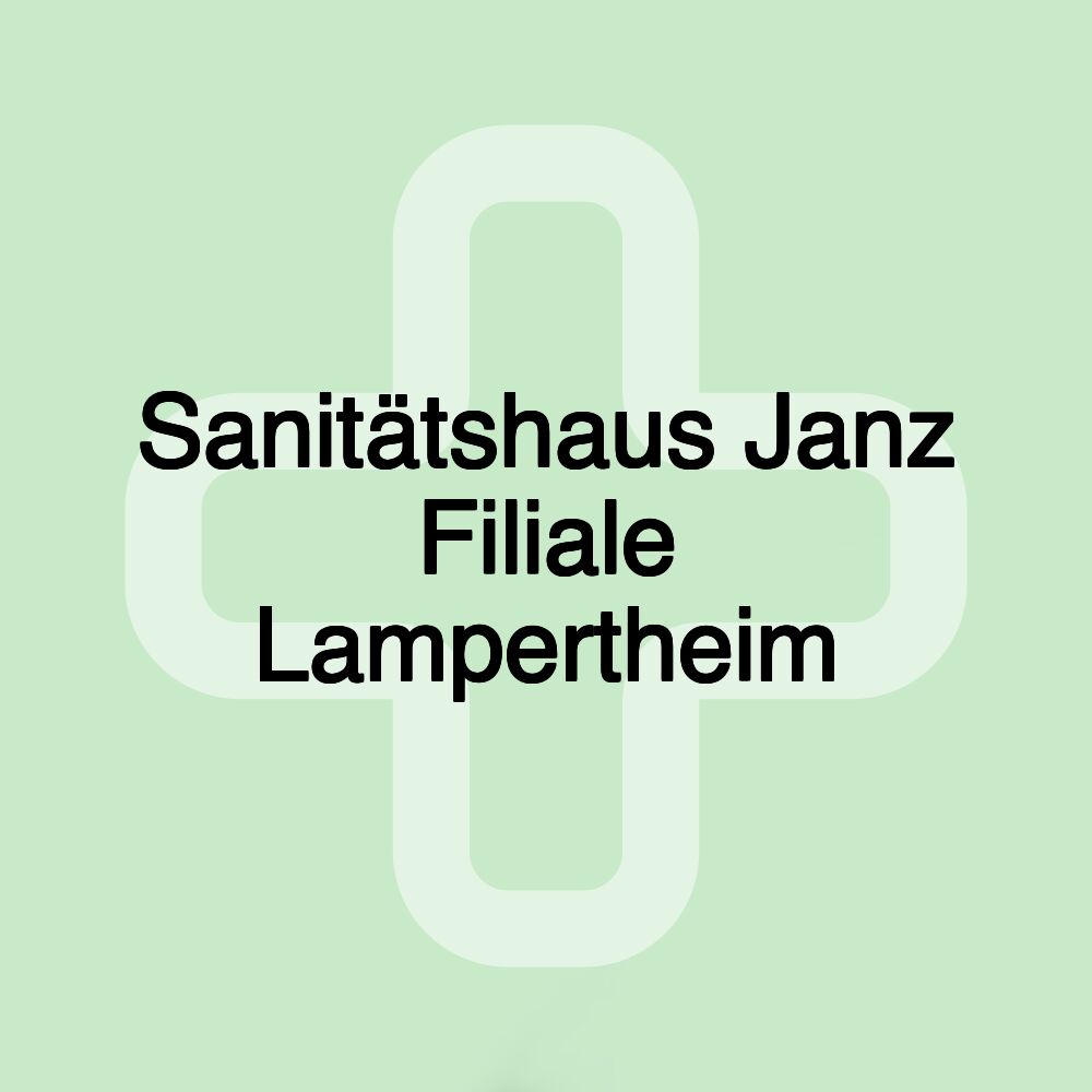 Sanitätshaus Janz Filiale Lampertheim