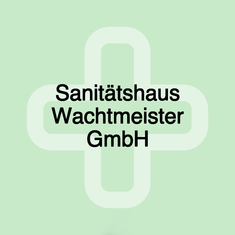 Sanitätshaus Wachtmeister GmbH