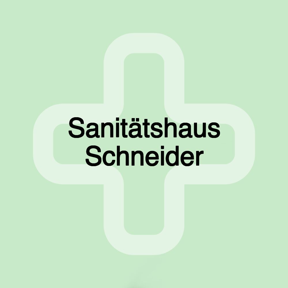 Sanitätshaus Schneider