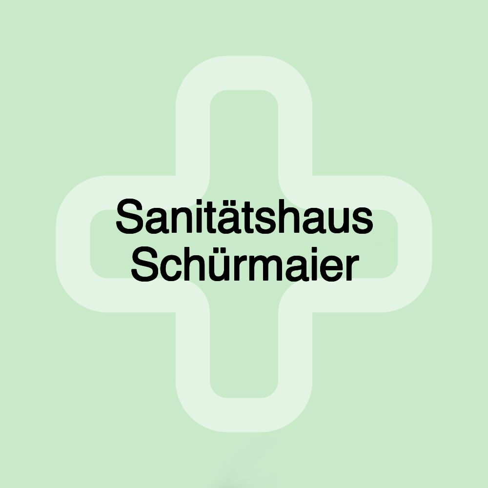 Sanitätshaus Schürmaier