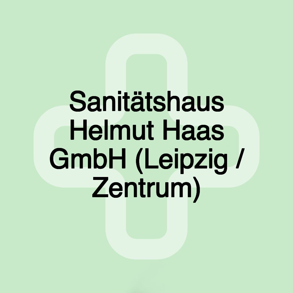 Sanitätshaus Helmut Haas GmbH (Leipzig / Zentrum)