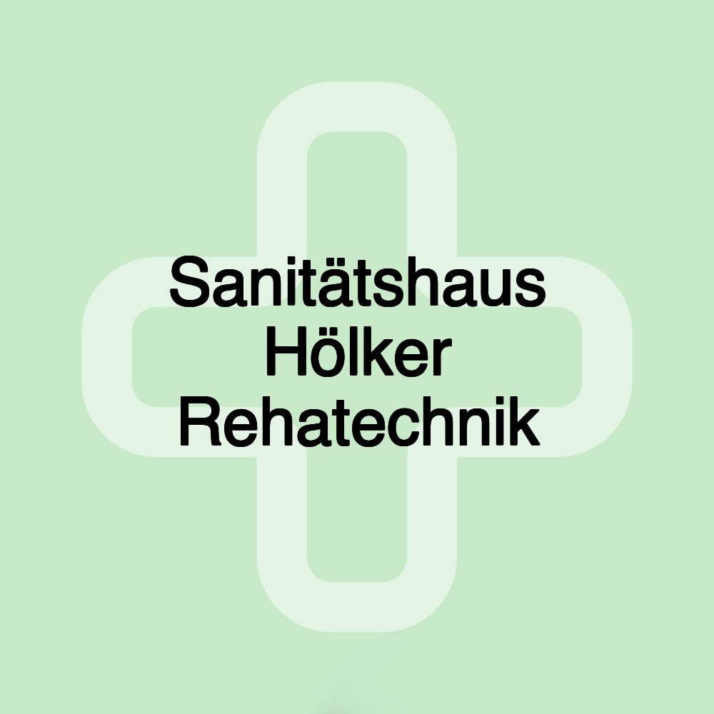 Sanitätshaus Hölker Rehatechnik