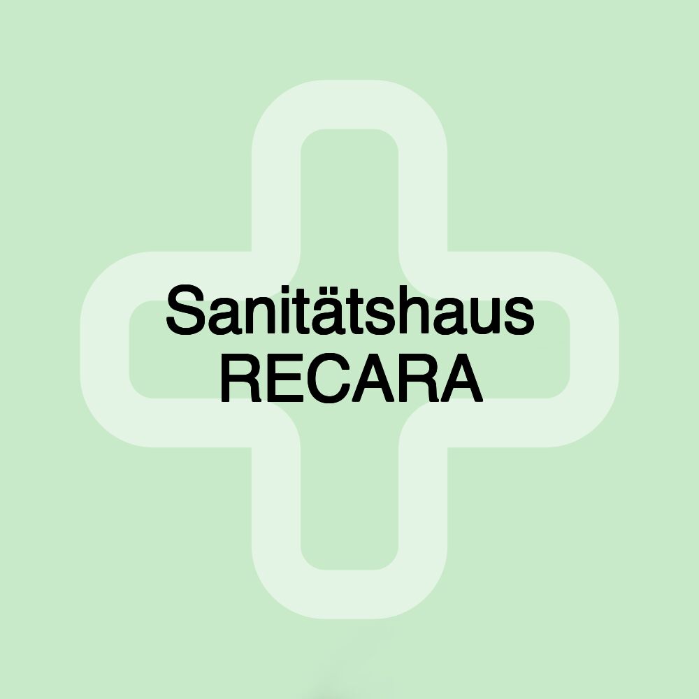 Sanitätshaus RECARA