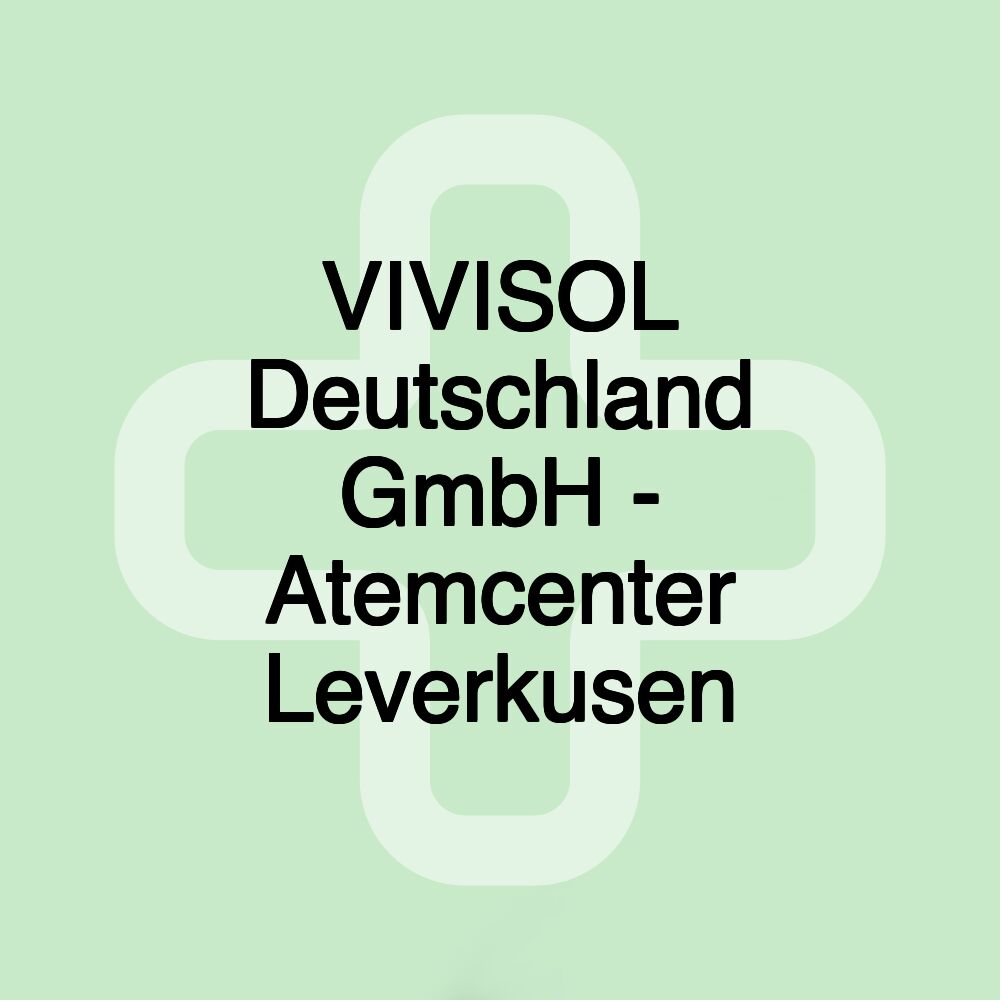 VIVISOL Deutschland GmbH - Atemcenter Leverkusen