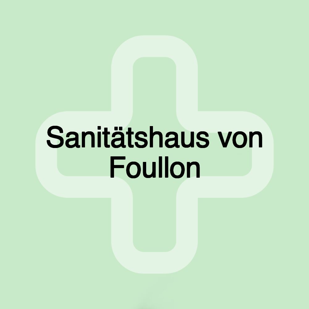 Sanitätshaus von Foullon