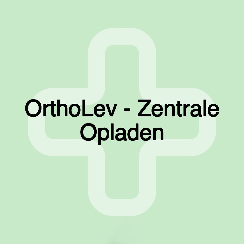 OrthoLev - Zentrale Opladen