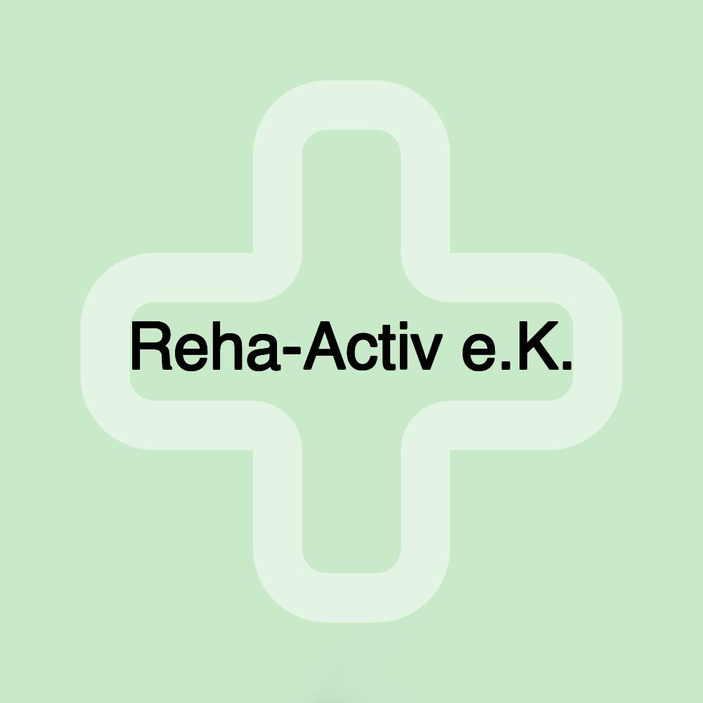 Reha-Activ e.K.