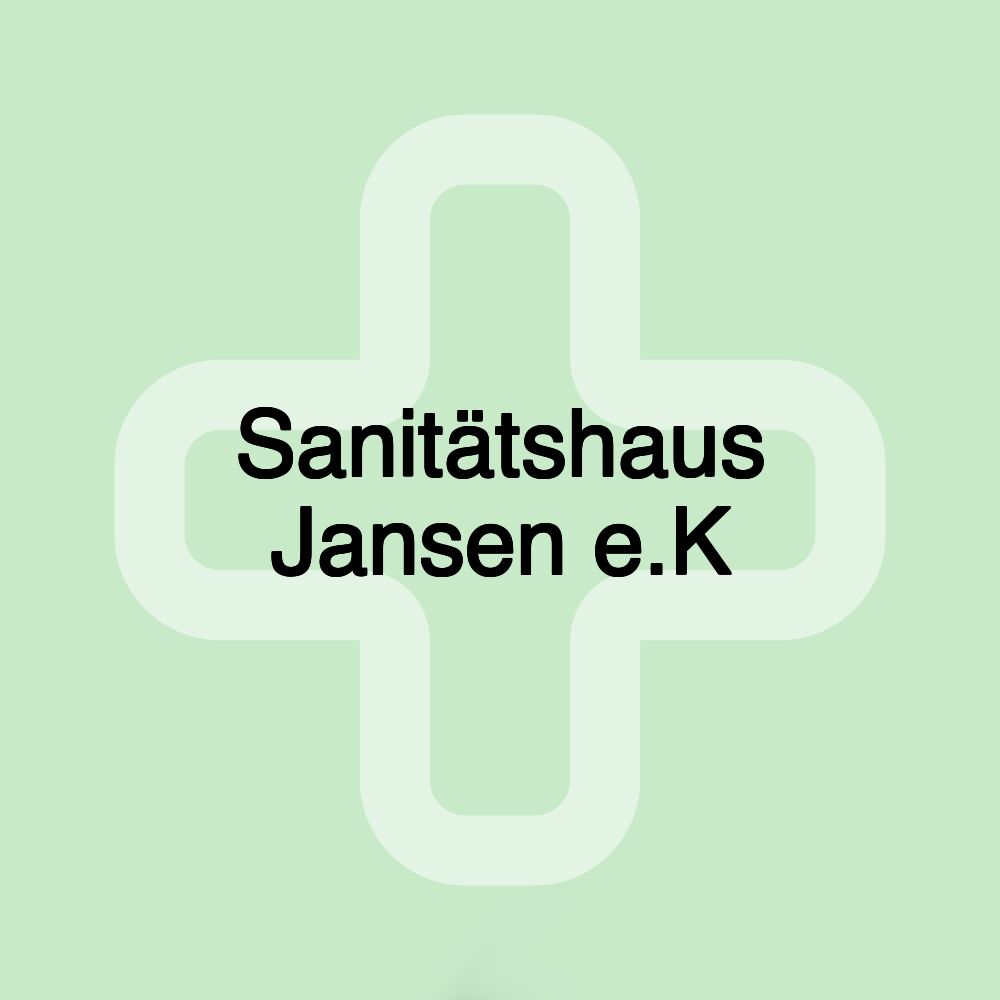 Sanitätshaus Jansen e.K