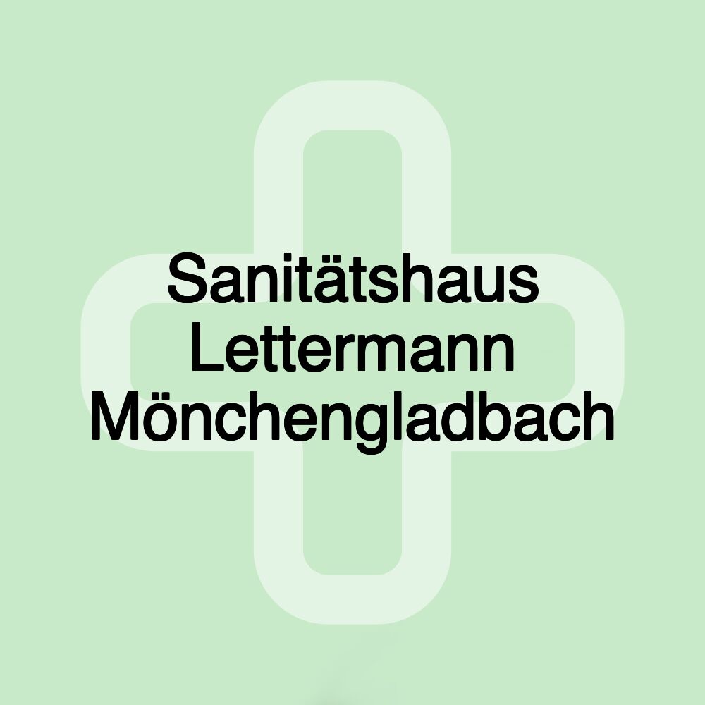 Sanitätshaus Lettermann Mönchengladbach