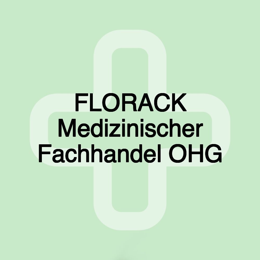 FLORACK Medizinischer Fachhandel OHG