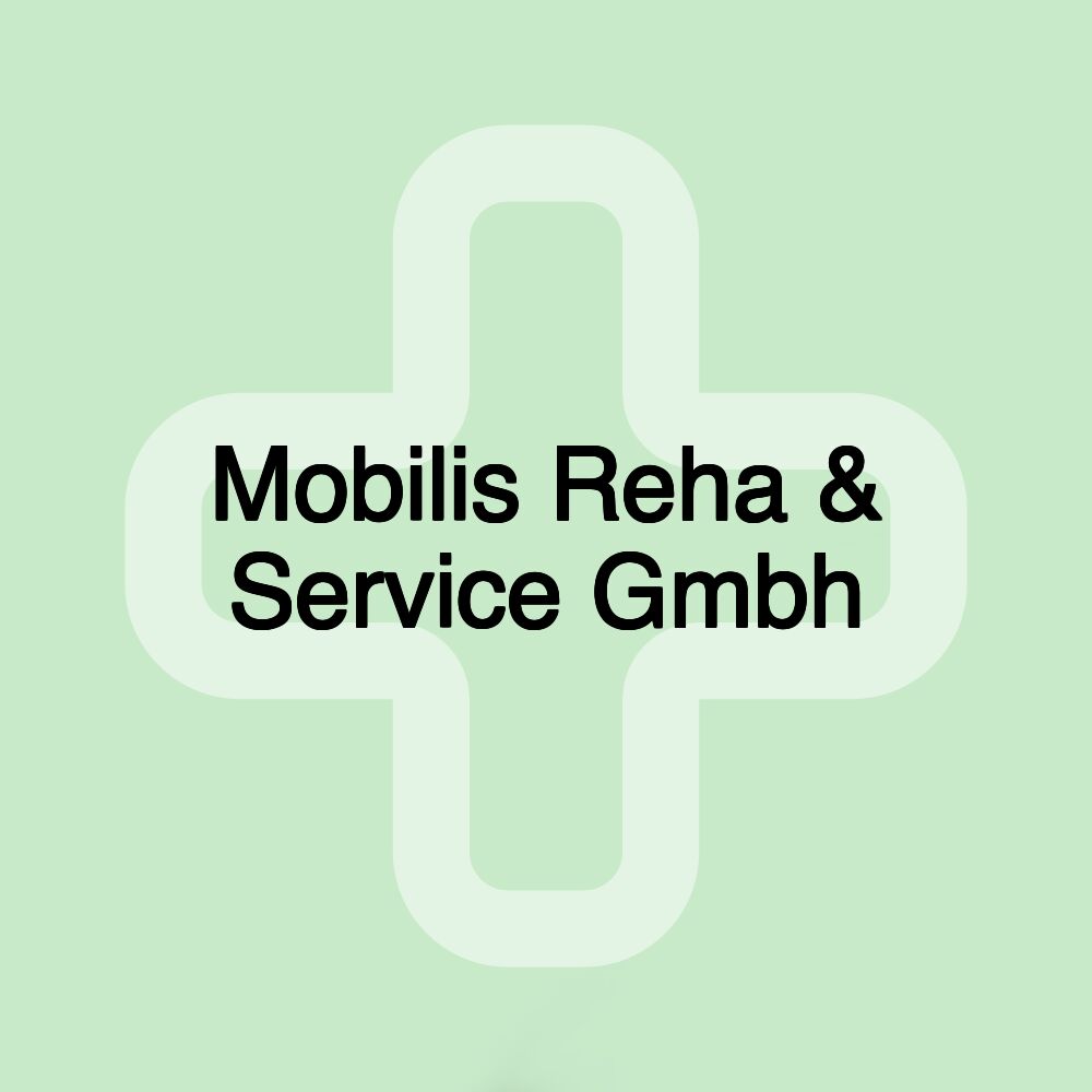 Mobilis Reha & Service Gmbh