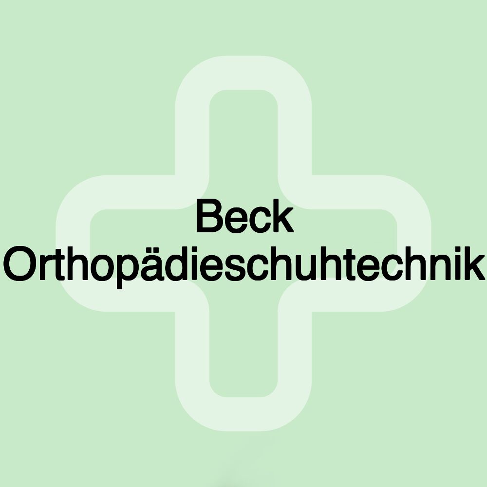 Beck Orthopädieschuhtechnik