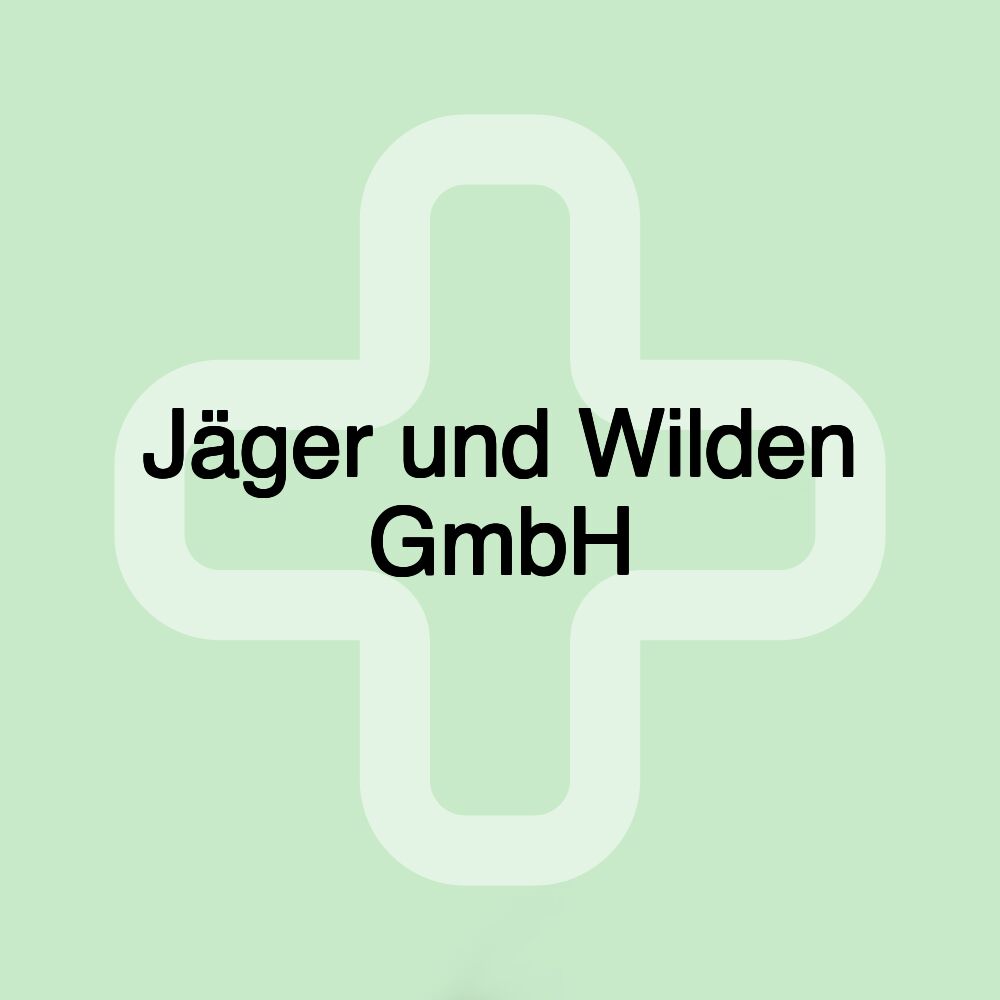 Jäger und Wilden GmbH