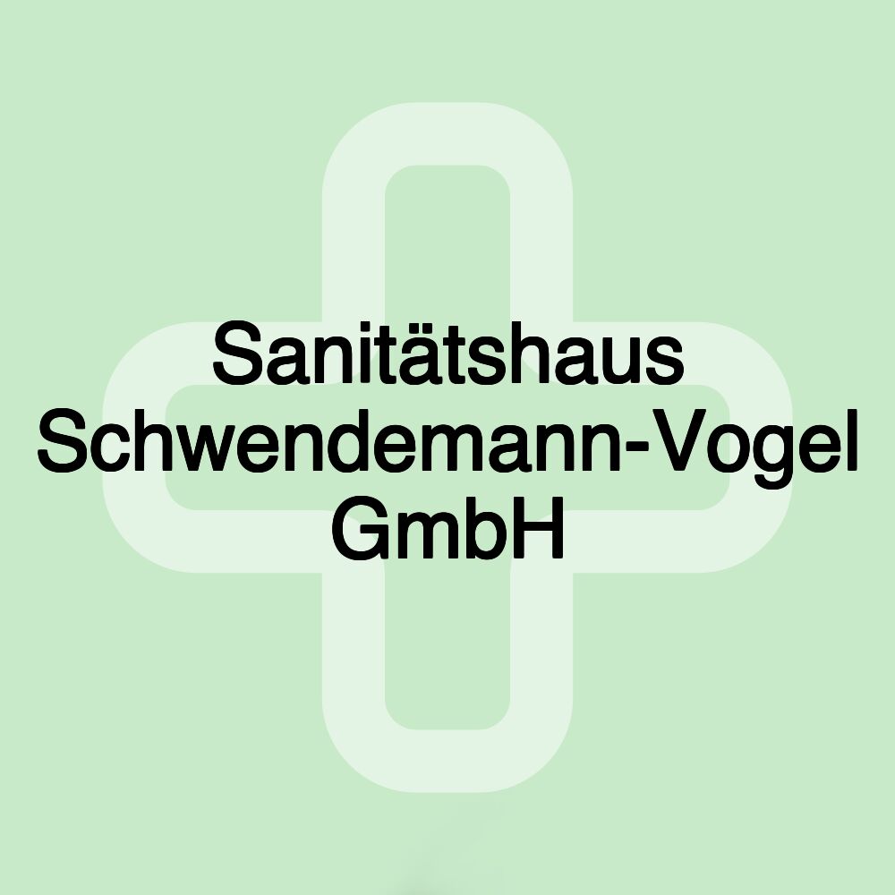 Sanitätshaus Schwendemann-Vogel GmbH