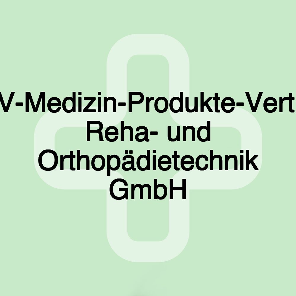 MPV-Medizin-Produkte-Vertrieb Reha- und Orthopädietechnik GmbH