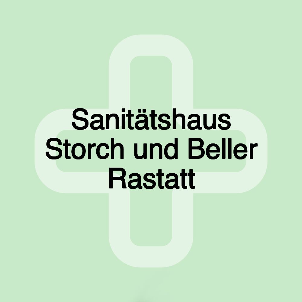 Sanitätshaus Storch und Beller Rastatt