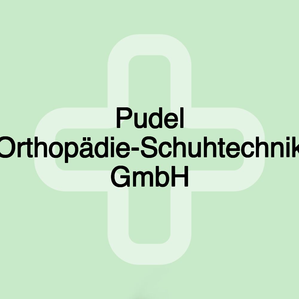 Pudel Orthopädie-Schuhtechnik GmbH